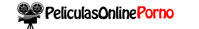 Peliculas Porno Online